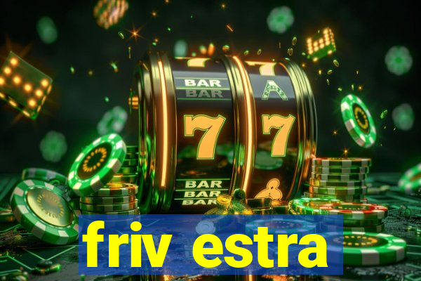 friv estra